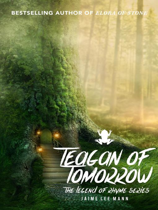 Title details for Teagan of Tomorrow by Jaime Lee Mann - Available